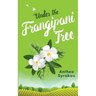 Under the Frangipani Tree