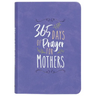 365 Days of Prayer for Mothers