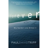 A Forever: Why You Can't Live Without It