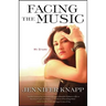 Facing the Music: My Story