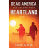 Dead America: Heartland - Pt. 4