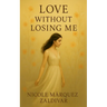 Love Without Losing ME