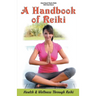 A Handbook of Reiki