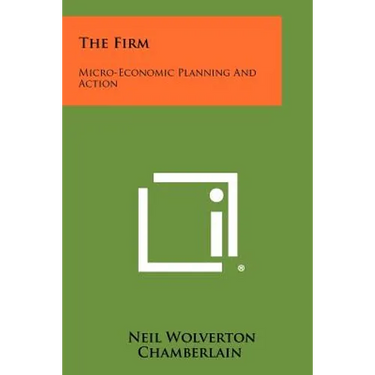 The Firm: Micro-Economic Planning and Action