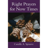 Right Prayers for Now Times