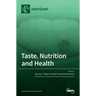 Taste, Nutrition and Health
