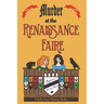 Murder at the Renaissance Faire: A Belly Dance Mystery Book 3