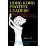 Hong Kong Protest Leaders - Sick facts that Western countries do not know: when a democratic movement itself is not democratic ...