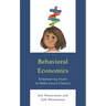 Behavioral Economics: Empowering Youth to Make Smart Choices