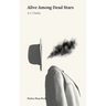 Alive Among Dead Stars