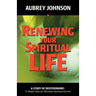 Renewing Your Spiritual Life