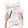 Remembering Her: The Other Side of Dementia or Alzheimer's