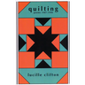 Quilting: Poems 1987-1990