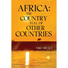Africa: The Country Full of Other Countries