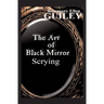 The Art of Black Mirror Scrying