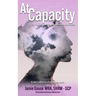 At Capacity: A Short Collection of Prose and Poems