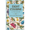 Eight Cousins: or, The Aunt-Hill