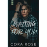 Waiting For You