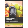 Culinary dictionary for diabetes: Food encyclopedia