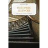 Historic Illinois: A Tour of the State's Top National Landmarks