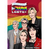 Female Force: Pride LGBTQ+: Ellen DeGeneres, Joan Jett, Kristen Stewart, Jane Lynch and Rosie O'Donnell