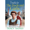 Trouble for The Dockyard Girls
