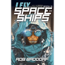 I Fly Spaceships, Book 2: A 10 - 16 Christian Space Action-Adventure!
