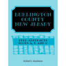 Burlington County, New Jersey Deed Abstracts, Books A, B and C