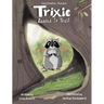 Trixie learns to trust