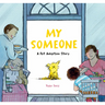 My Someone: A Pet Adoption Story