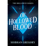 Of Hollowed Blood