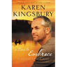 A Time to Embrace: A Novel of Faith, Forgiveness, and Second Chances