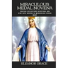 Miraculous medal novena: Miraculous medal novena nine days novena to miraculous virgin Mary