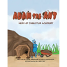Adam the Ant - Hero of Insectum Academy