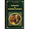 Frankenstein: Or The Modern Prometheus