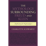 Mythology Surrounding Freud and Klein: Implications for Psychoanalysis