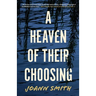 A Heaven of Their Choosing