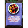 AIP Made Easy: 102 Recipes for a Healing Diet