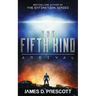 The Fifth Kind: Arrival (Dark Nova Series Book 1)