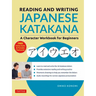Reading and Writing Japanese Katakana: A Character Workbook for Beginners (Audio Download & Printable Flash Cards)