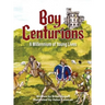 Boy Centurions: A Millennium of Young Lives