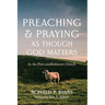 Preaching and Praying as Though God Matters: In the Post-Establishment Church