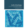 Craft of the Essay: An Introduction to Academic Writing--With Selected Readings