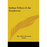 Indian Tribes of the Southwest