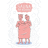 Sauna for Beginners: A Pocket Guide