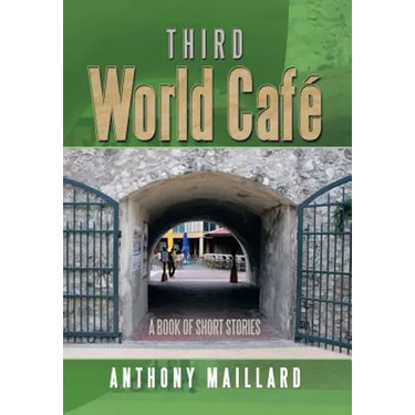 Third World Cafe: A Book of Short Stories