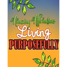 Amazing Affirmations Living Purposefully: Color & Frame Coloring Book - Inspiration: Positive Affirmation Coloring Book for Adults