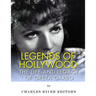 Legends of Hollywood: The Life and Legacy of Greta Garbo