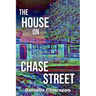 The House on Chase Street