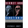 Secret and Sanctioned: Covert Operations and the American Presidency